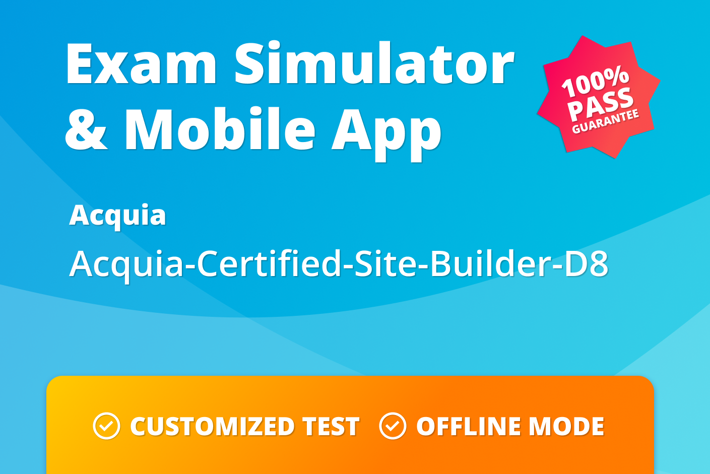 Practice for the Acquia Certified Site Builder D8 exam with our comprehensive Acquia Certified Site Builder D8 practice test Practice for the Acquia Certified Site Builder D8 exam with our comprehensive Acquia Certified Site Builder D8 practice test