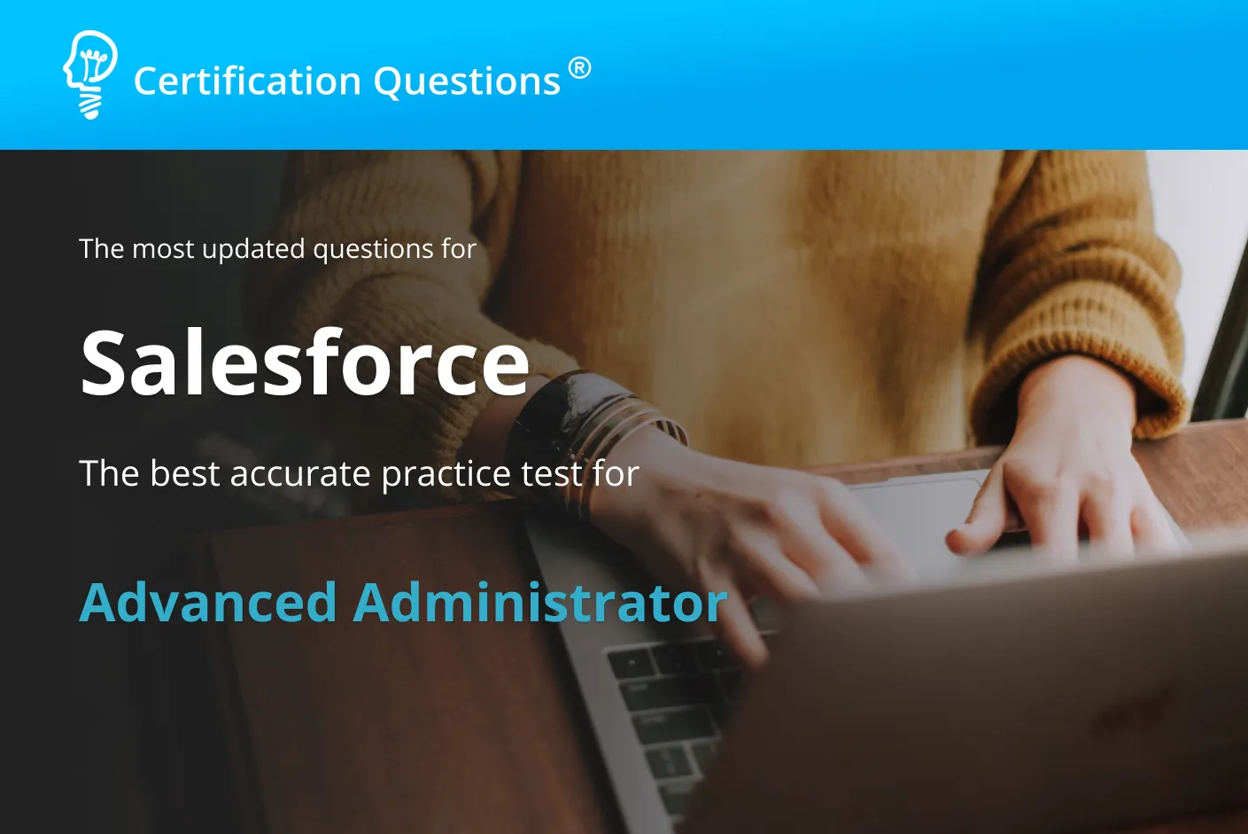 This image represents the Salesforce Advanced Administrator Questions This image represents the Salesforce Advanced Administrator Questions