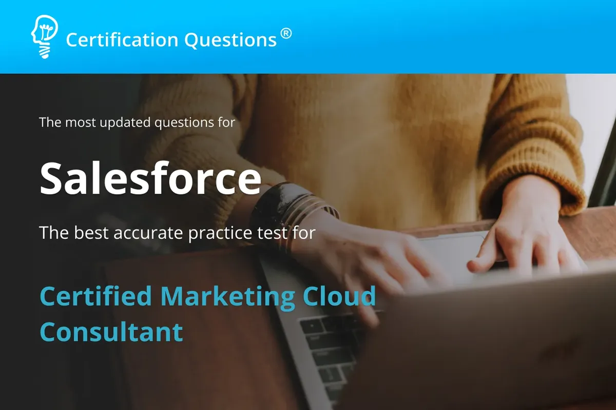 This image is related to Salesforce Marketing Cloud Certification questions